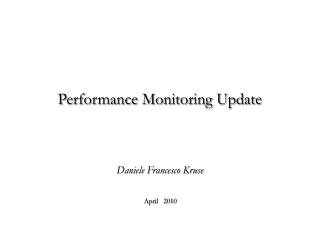Performance M onitoring Update