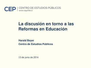 La discusión en torno a las Reformas en Educación