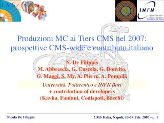 Produzioni MC ai Tiers CMS nel 2007: prospettive CMS-wide e contributo italiano