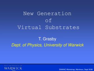 New Generation of Virtual Substrates