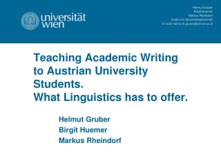 Teaching Academic Writing to Austrian University Students. What Linguistics has to offer.