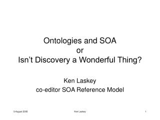 Ontologies and SOA or Isn’t Discovery a Wonderful Thing?