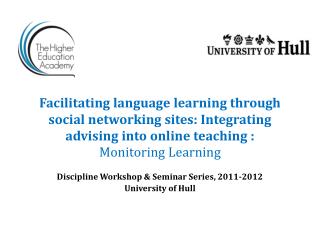 Discipline Workshop &amp; Seminar Series, 2011-2012 University of Hull