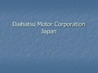 Daihatsu Motor Corporation Japan