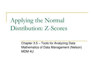Applying the Normal Distribution: Z-Scores