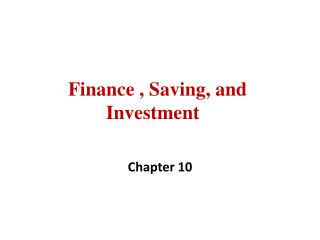 Finance , Saving, and Investment ,