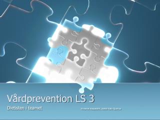 Vårdprevention LS 3