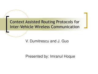 Context Assisted Routing Protocols for Inter-Vehicle Wireless Communication