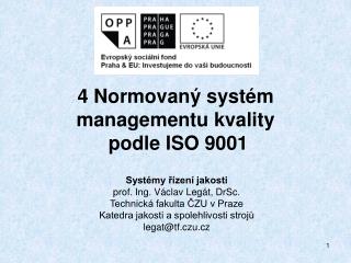 4 Normovaný systém managementu kvality podle ISO 9001