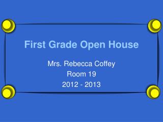 First Grade Open House
