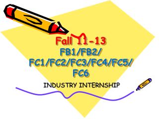 Fall 11-13 FB1/FB2/ FC1/FC2/FC3/FC4/FC5/FC6