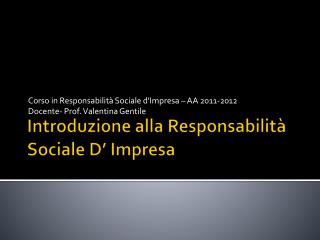 Introduzione alla Responsabilità Sociale D’ Impresa