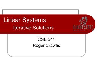 Linear Systems Iterative Solutions