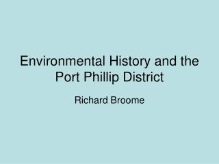 Environmental History and the Port Phillip District