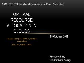 Optimal Resource Allocation in Clouds