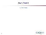 Day 1, Track 5