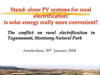 Stand- alone PV systems for rural electrification: is solar energy really more convenient?