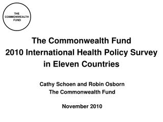 The Commonwealth Fund 2010 International Health Policy Survey in Eleven Countries