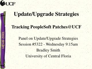 Update/Upgrade Strategies Tracking PeopleSoft Patches@UCF