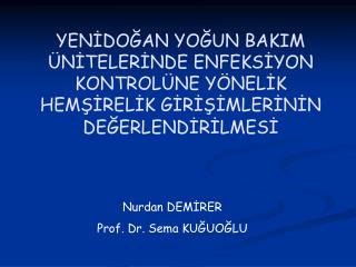Nurdan DEMİRER Prof. Dr. Sema KUĞUOĞLU