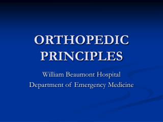 ORTHOPEDIC PRINCIPLES