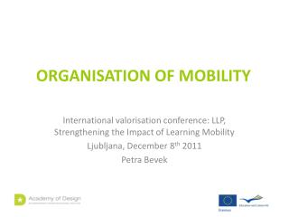 ORGANISATION OF MOBILITY