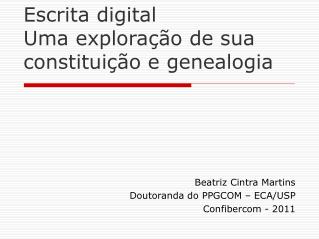 Escrita digital Uma exploração de sua constituição e genealogia