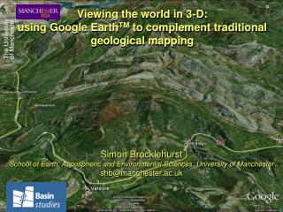 Viewing the world in 3-D: using Google Earth TM to complement traditional geological mapping