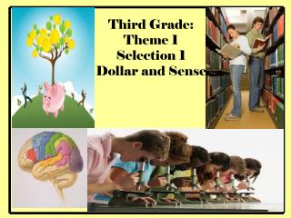Third Grade: Theme 1 Selection 1 Dollar and Sense