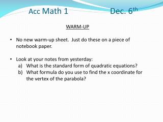 Acc Math 1 			Dec. 6 th