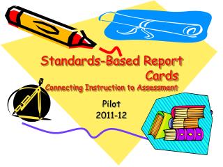 Standards-Based Report Cards Connecting Instruction to Assessment