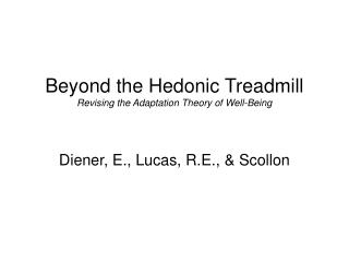 Beyond the Hedonic Treadmill Revising the Adaptation Theory of Well-Being