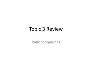 Topic 3 Review