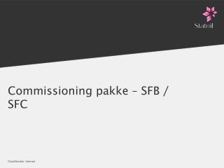 Commissioning pakke – SFB / SFC