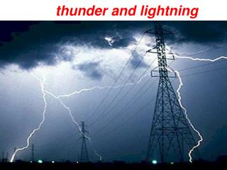 thunder and lightning