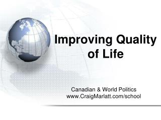 Improving Quality of Life
