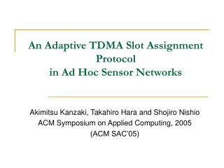 An Adaptive TDMA Slot Assignment Protocol in Ad Hoc Sensor Networks
