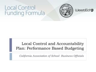 Local Control and Accountability Plan: Performance Based Budgeting