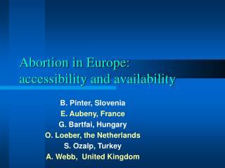 Abortion in Europe: accessibility and availability