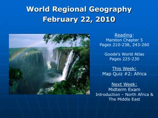 World Regional Geography February 22, 2010