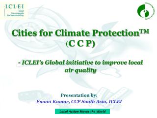 Presentation by: Emani Kumar, CCP South Asia, ICLEI