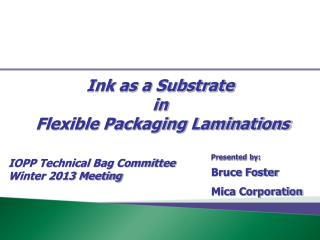 Ink as a Substrate in Flexible Packaging Laminations