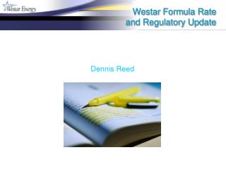 Westar Formula Rate and Regulatory Update