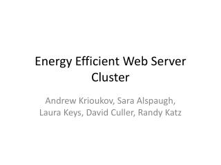 Energy Efficient Web Server Cluster