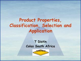 Product Properties, Classification, Selection and Application