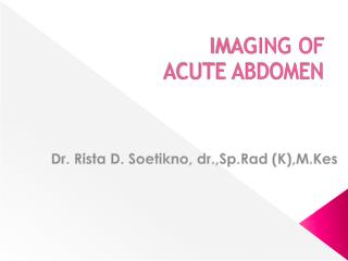 PPT - IMAGING OF ACUTE ABDOMEN PowerPoint Presentation, Free Download ...