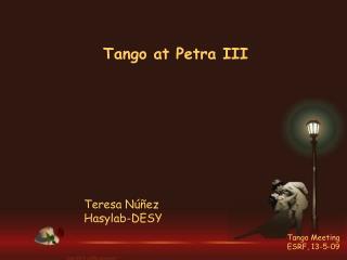 Tango at Petra III