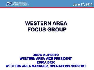 Drew Aliperto Western Area Vice President Erica brix Western area manager, operations Support
