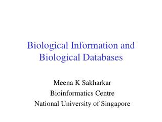 Biological Information and Biological Databases