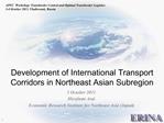 Development of International Transport Corridors in Northeast Asian Subregion